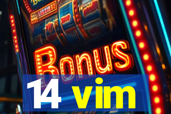 14 vim